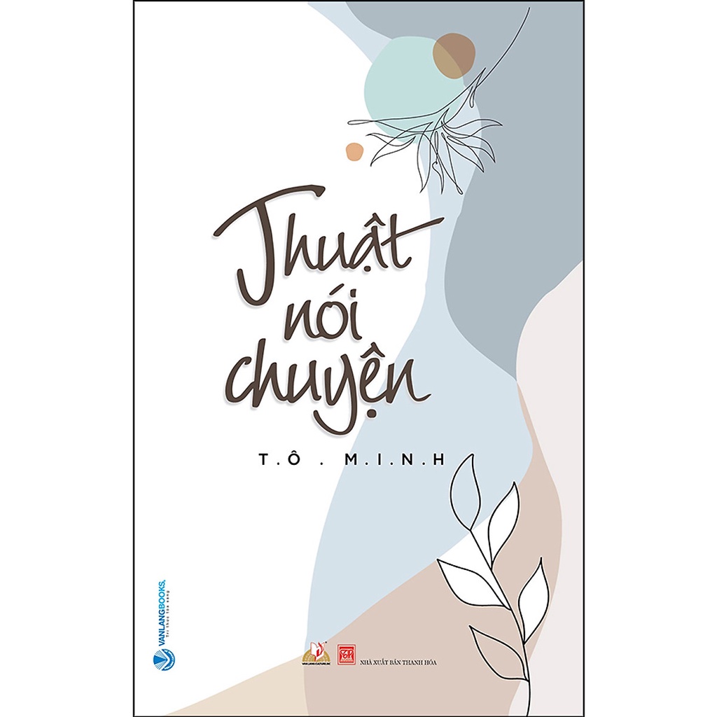 Sách - Thuật Nói Chuyện (Tái Bản) (Tô Minh- Văn Lang)