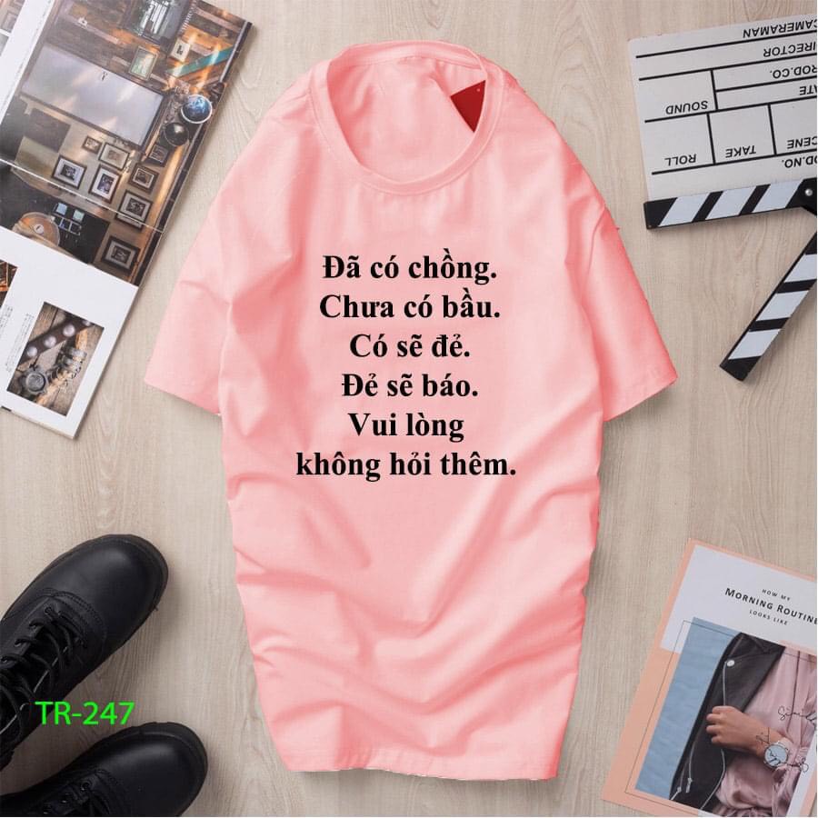 Áo thun nữ ngắn tay cổ tòn in Đã Có Chồng ; Chưa Có Bầu.......TR - 247