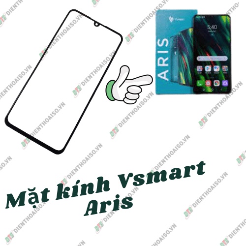 Mặt kính vsmart aris