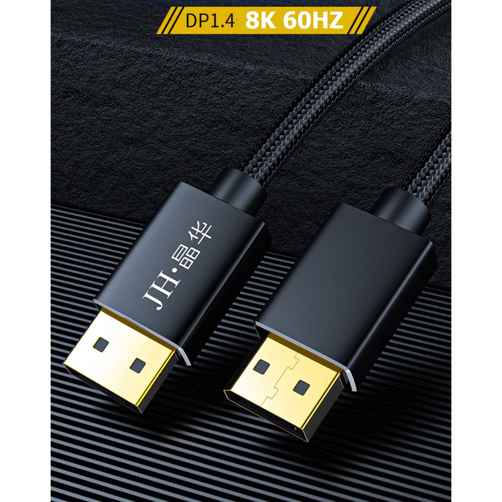 Cáp Displayport 1.4 hỗ trợ 8K 60hz/ 4k 144hz - Jinghua H502G