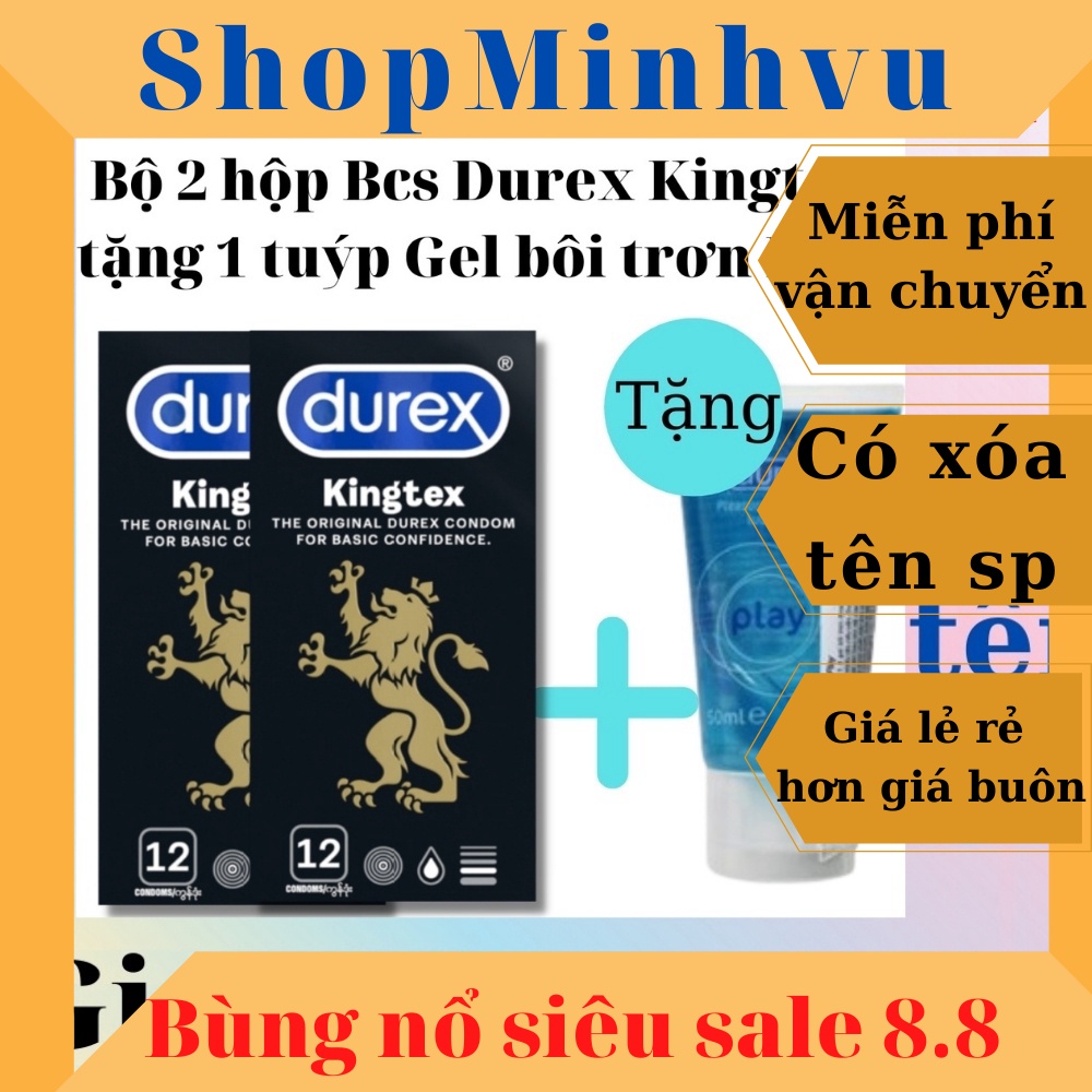 [ Có video ảnh thật ] Bộ 02 hộp Bao cao su Durex Kingtex 12 chiếc tặng 1 gel bôi trơn Play 50ml