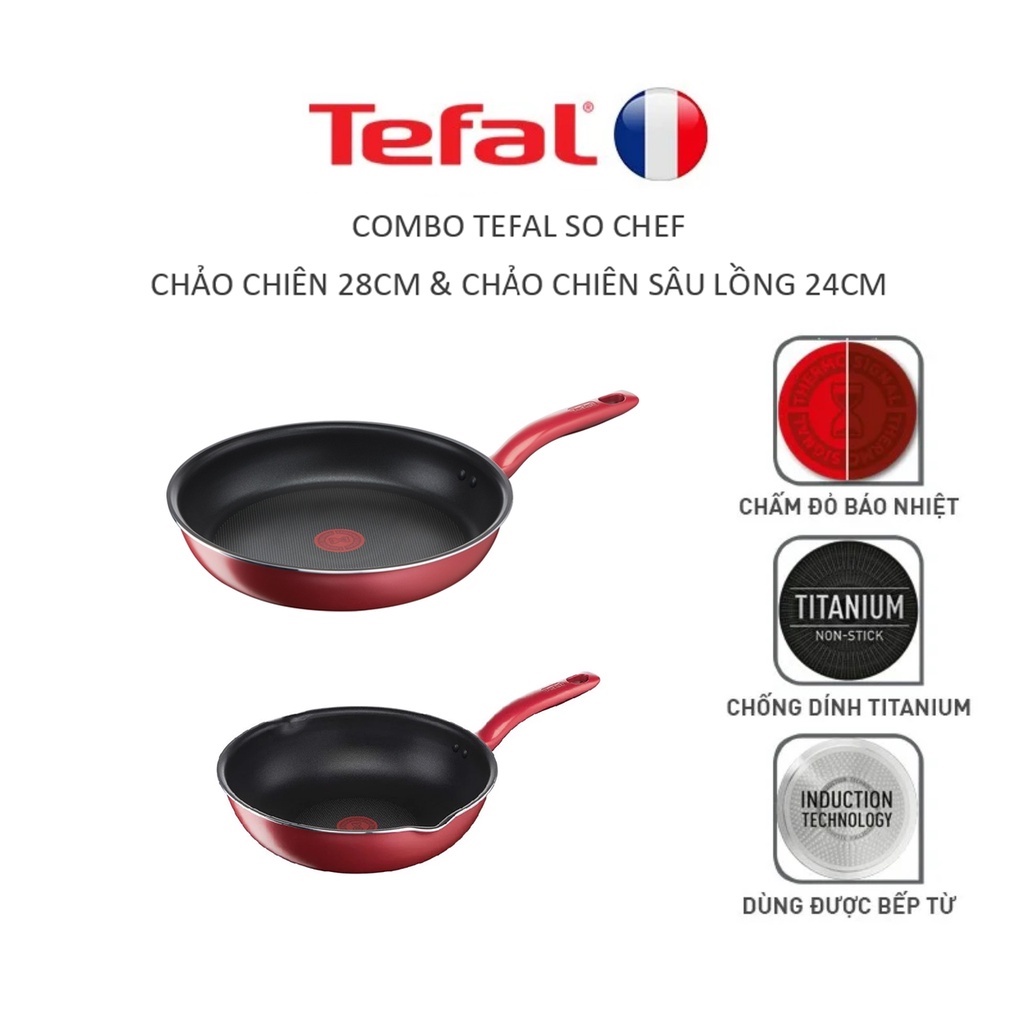 KHÔNG PHẢI CHÍNH HÃNG HOÀN TIỀN X2 - Combo Tefal So Chef Chảo chiên 28cm & Chảo chiên sâu lồng 24cm