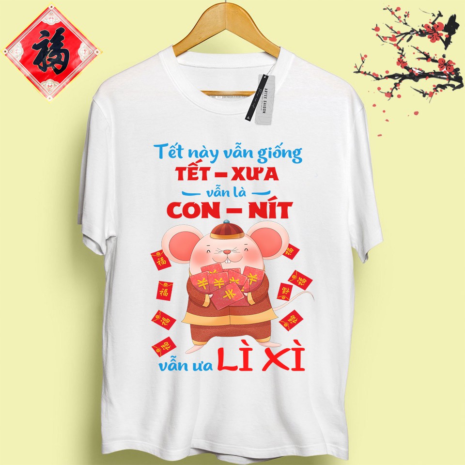 Áo Thun VẪN CÒN CON NÍT VẪN ƯA LÌ XÌ Siêu Đẹp | Áo Phông Tết Canh Tý Happy New Year (Ảnh thật)