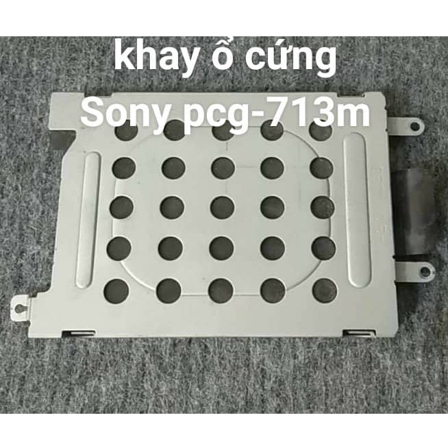Khay ổ cứng laptop sony PCG -713M ( VGN-NR32S )
