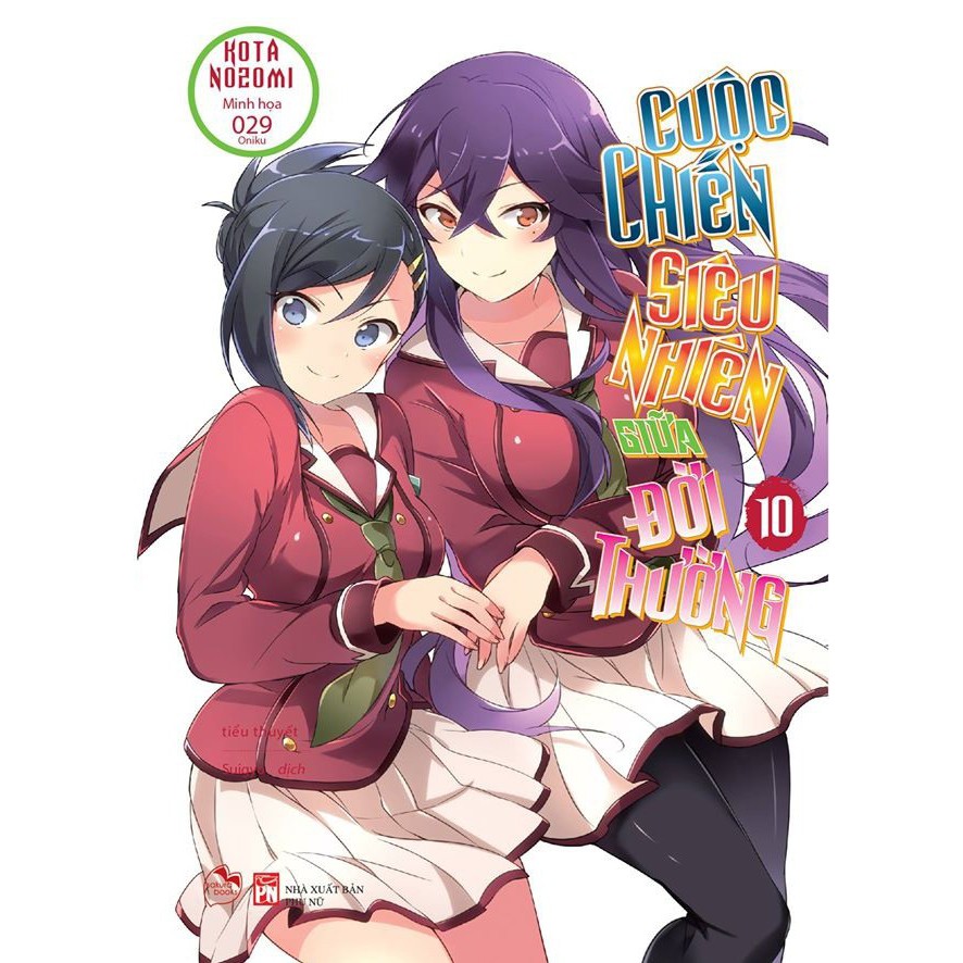 Sách Cuộc chiến siêu nhiên giữa đời thường - Tập 10 - Light Novel - Sakura Books