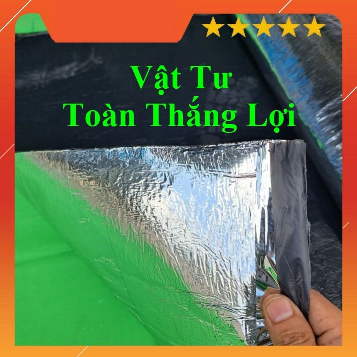 ( Khổ cao 1m x dài từ 6 đến 10m )Tấm keo dán giấy dầu chống dột mái tôn đủ kích thước