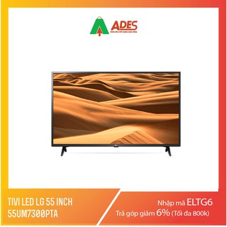 Smart Tivi LG 55UM7300PTA 55inch