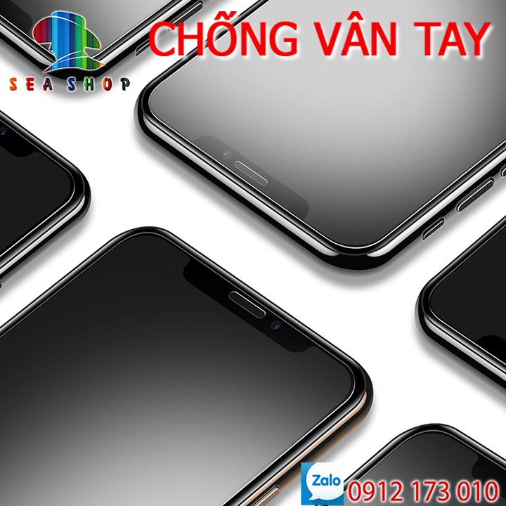 Kính CHỐNG VÂN TAY iPhone 6 / 6S, ip 7, 7Plus, iP 8, iPhone 8 Plus, iPhone X, XS, XS Max, Xr, 11 Pro Max - FULL màn hình