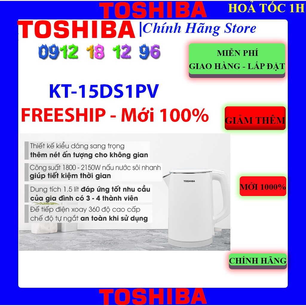 [Mã ELHAMS5 giảm 6% đơn 300K] Bình đun siêu tốc Toshiba 1.5 lít KT-15DS1PV, Bảo hành chính hãng 12 tháng