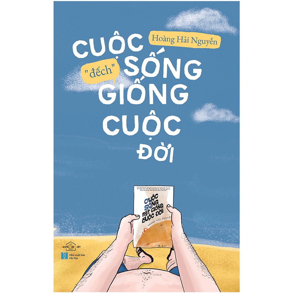 Sách - Cuộc Sống &quot;Đếch&quot; Giống Cuộc Đời