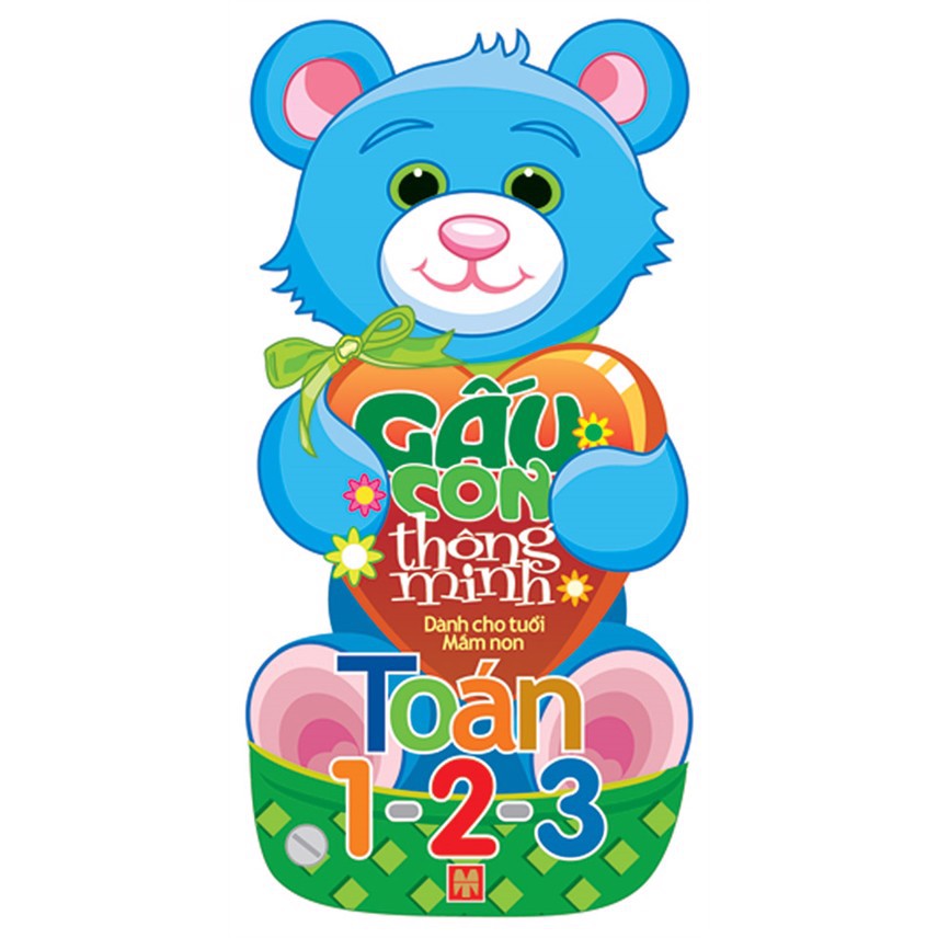 Sách: Gấu Con Thông Minh - Toán 1 - 2 - 3 (Dành Cho Trẻ Mầm Non)