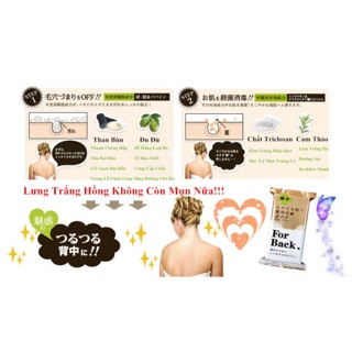 XÀ PHÒNG GIẢM MỤN LƯNG FOR BACK NHẬT BẢN