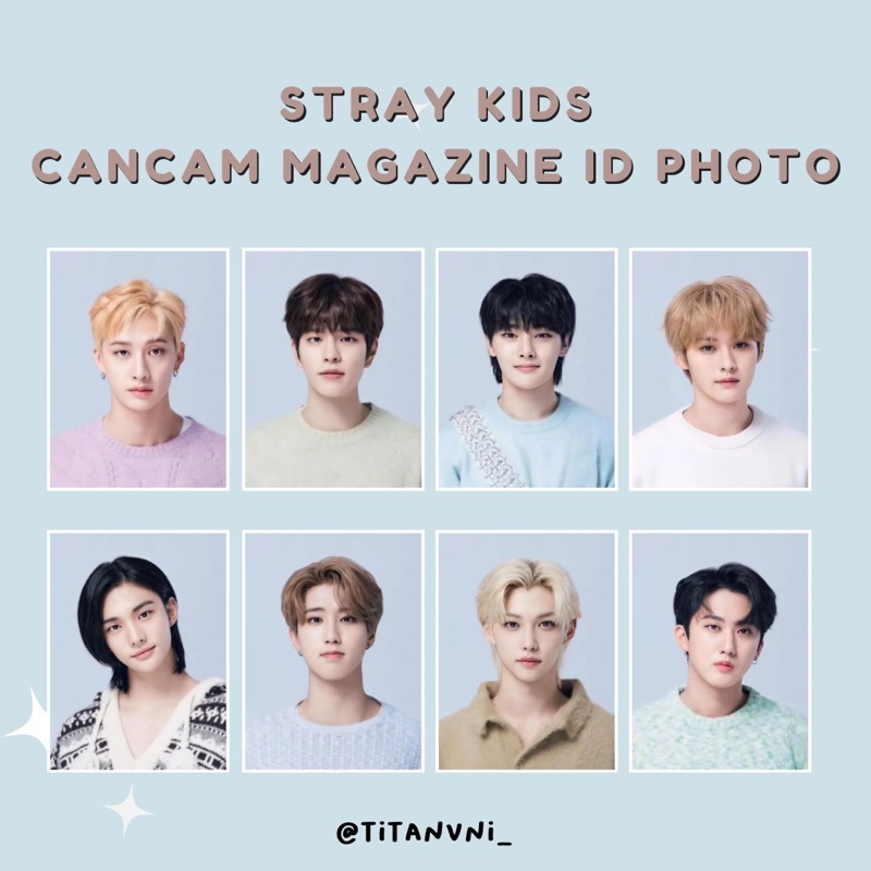 Nhóm Nhạc Stray KIDS: Chụp Ảnh ID Tạp Chí CANCAM