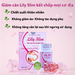 Giảm cân Lily Slim (10-15 Viên) - Giảm Cân Nhanh Giảm cân an toàn Thảo mộc không phải thuốc giả thumbnail