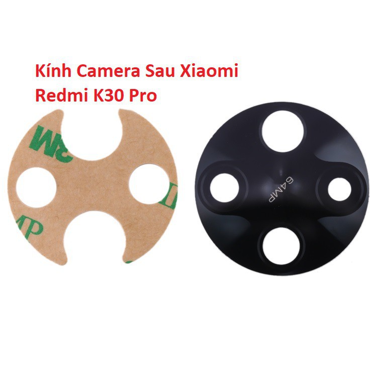 Mặt kính camera sau XIAOMI Redmi K30 pro dành để thay thế mặt kính camera trầy vỡ bể cũ linh kiện thay thế