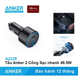 Tẩu sạc nhanh Ô tô Anker PowerDrive Speed 2+ 49.5W 2 Cổng Sạc nhanh PD 30W -  A2229 HD Store