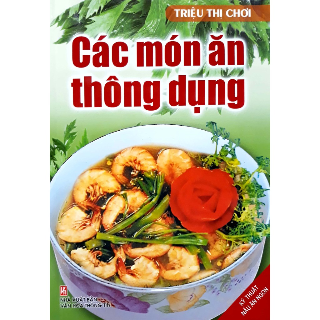 [Mã LTBAUAB26 giảm 7% đơn 99K] Sách - Các Món Ăn Thông Dụng - Triệu Thị Chơi