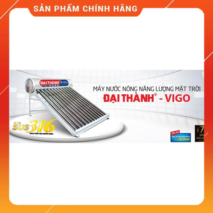 (FREESHIPP) Máy nước nóng năng lượng mặt trời ĐẠI THÀNH VIGO F70 inox316