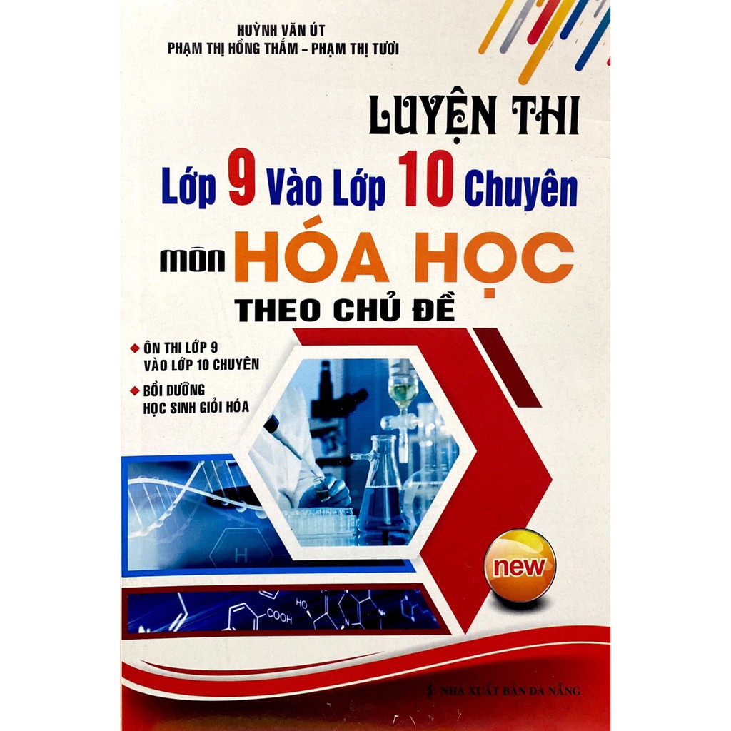 Sách - Luyện Thi Lớp 9 Vào Lớp 10 Chuyên Môn Hóa Học Theo Chủ Đề