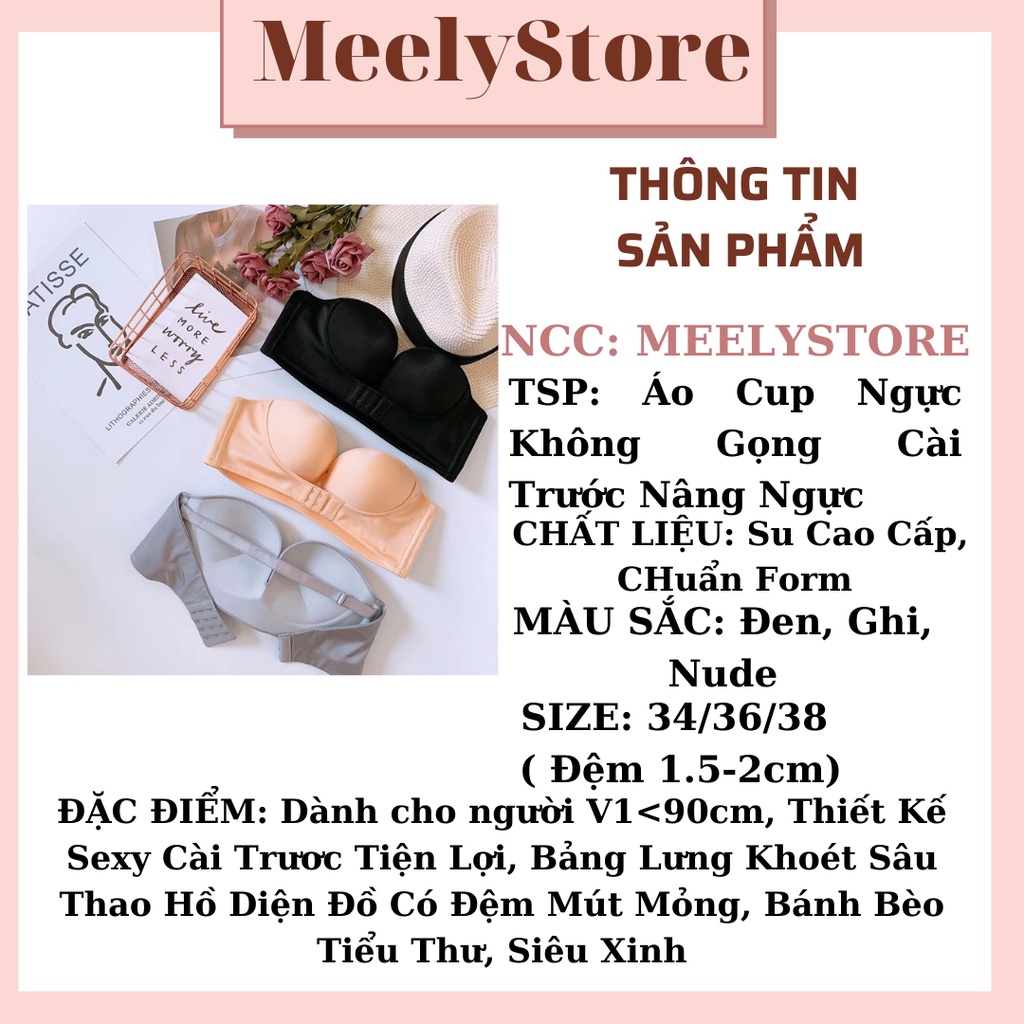 Áo Lót Nữ Cúp Ngực Cài Trước Chống Tụt Chất Liệu Su Đúc Không Gọng Nâng Ngực, Tạo Khe Siêu Tốt, Thao Hồ Diện Đồ- CP25