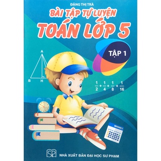 Sách - Bài tập Tự luyện Toán lớp 5 - Tập 1 (Trà)