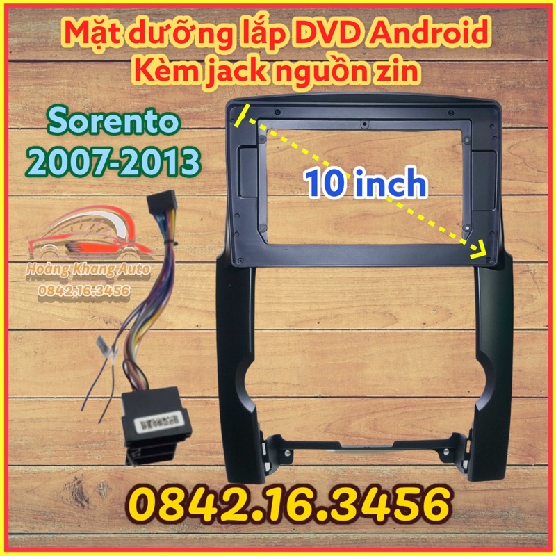 Mặt dưỡng SORENTO 2007 - 2013, 10 inch CÓ JACK NGUỒN ZIN