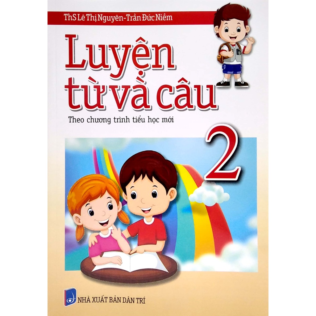 Sách Luyện Từ Và Câu 2 (Theo Chương Trình Tiểu Học Mới)
