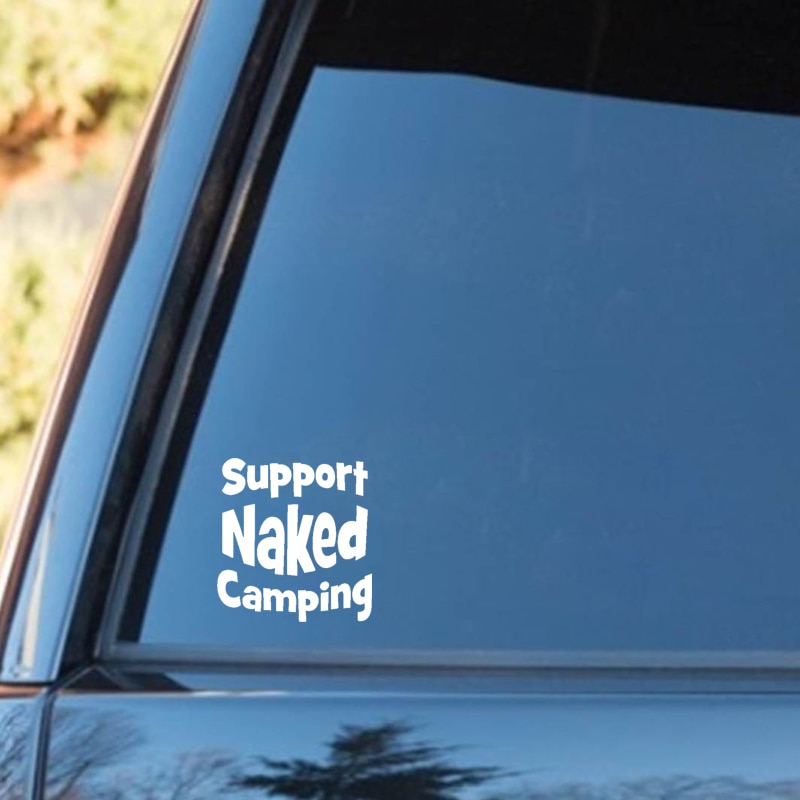 Miếng sticker &quot;Support Naked Camping&quot;dán trang trí ô tô chất lượng cao kích thước 11.5cm x 12cm