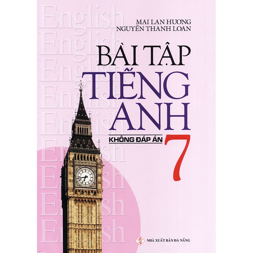 Sách - Bài tập tiếng Anh lớp 7 - Không đáp án - Mai Lan Hương