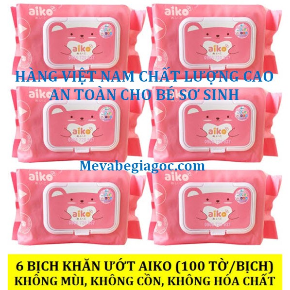 (Made in Việt Nam) COMBO 6 Bịch Khăn ướt Aiko không mùi an toàn cho Bé Sơ Sinh (100 tờ/Bịch) (Màu hồng)