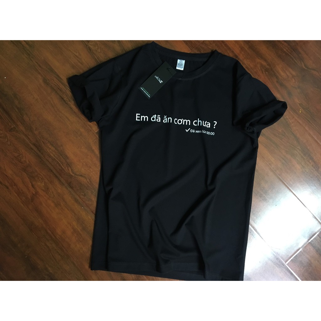 Áo Thun EM ĐÃ ĂN CƠM CHƯA ? COTTON 4C 65% - Áo thun HoCha89