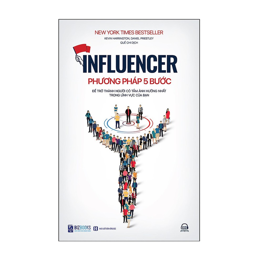 Sách - Influencer -Phương Pháp 5 Bước Để Trở Thành Người Có Tầm Ảnh Hưởng Nhất Trong Lĩnh Vực Của Bạn