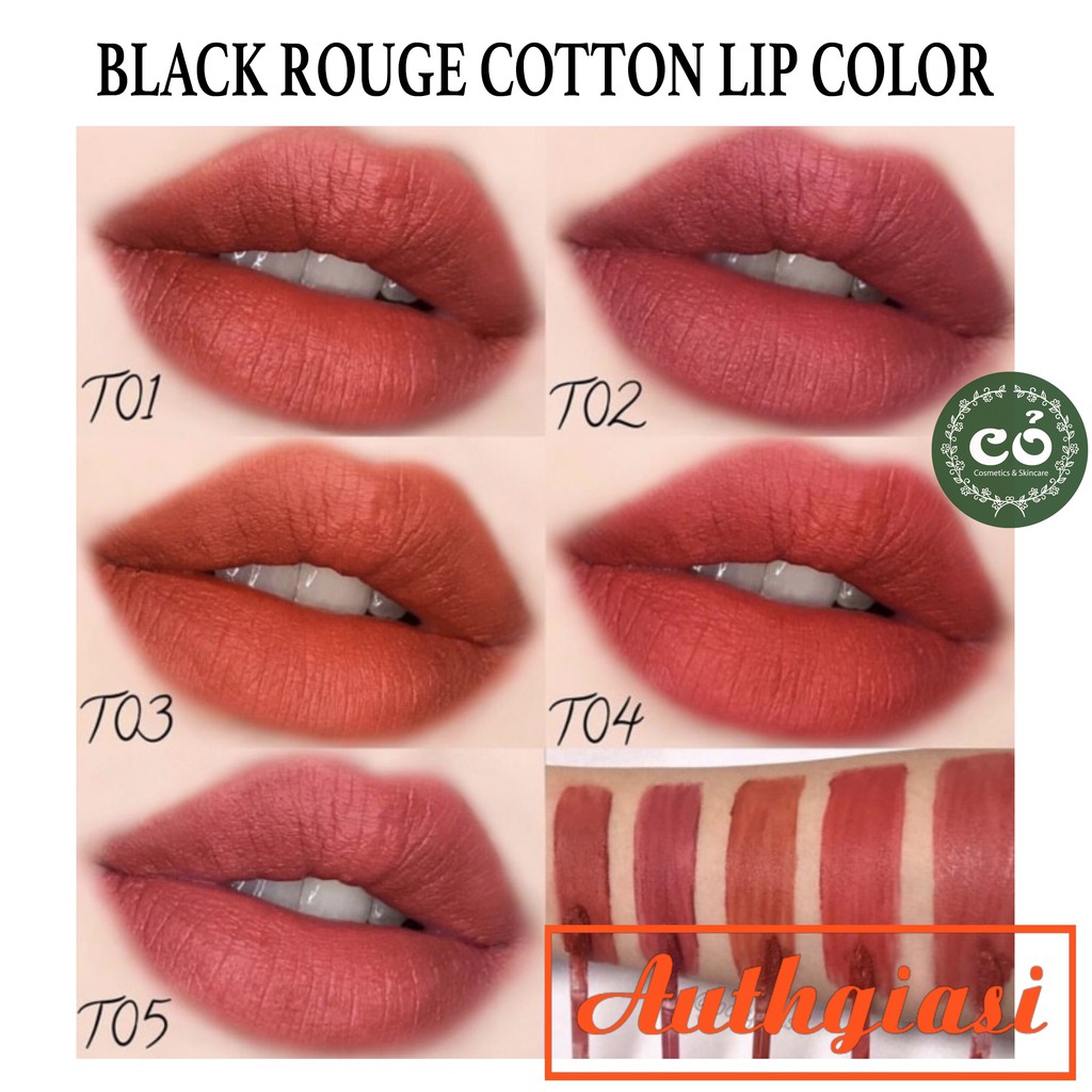 Son kem lì Black Rouge Cotton Lip Color T01-T05 siêu nhẹ môi, lên màu chuẩn | Thế Giới Skin Care