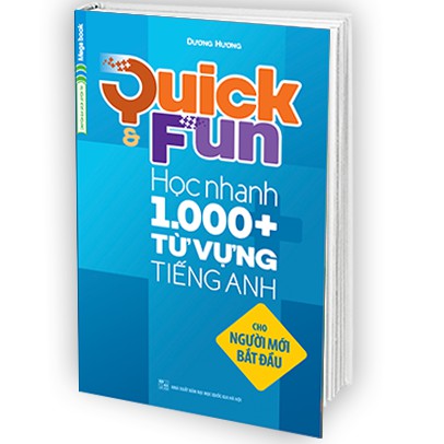 Sách Quick & Fun Học nhanh 1000+ Từ Vựng Tiếng Anh (Cho người mới bắt đầu)