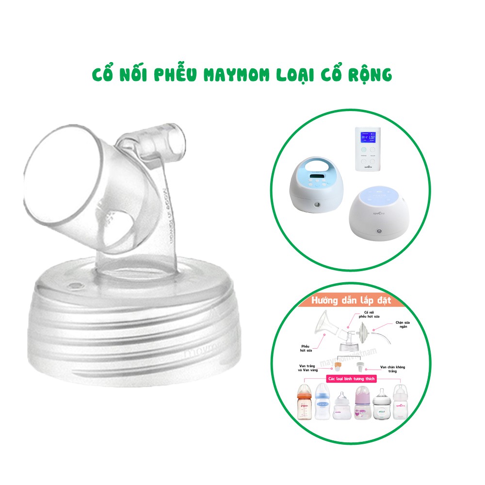 🍀Cổ Nối Máy Hút Sữa Spectra Do Maymom Sản Xuất 🍀Tương Thích 9 Plus, 9S, M1, M2, S1 Plus, S2 Plus, Dew 350, S1, S2