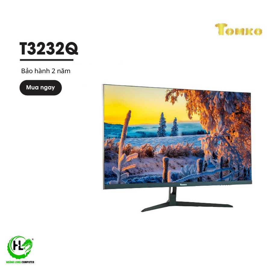 Màn hình máy tính 32 Inch Tomko T3232Q Màn Hình PC 2K IPS-75hz- 10 Bit màu Bảo Hành 24 Tháng - Hoàng Long Computer | BigBuy360 - bigbuy360.vn