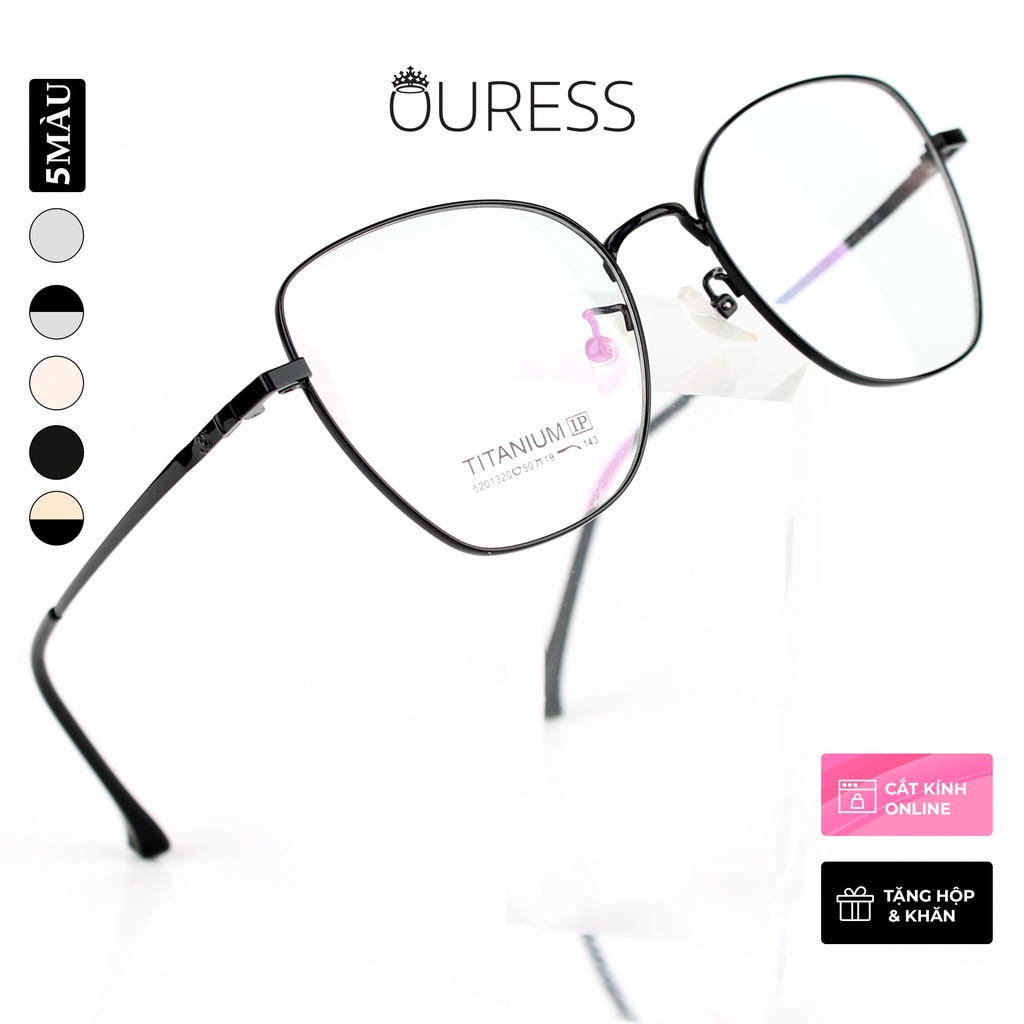Gọng kính Ovan Titanium Ouress 5201320 Bền Đẹp Trendy