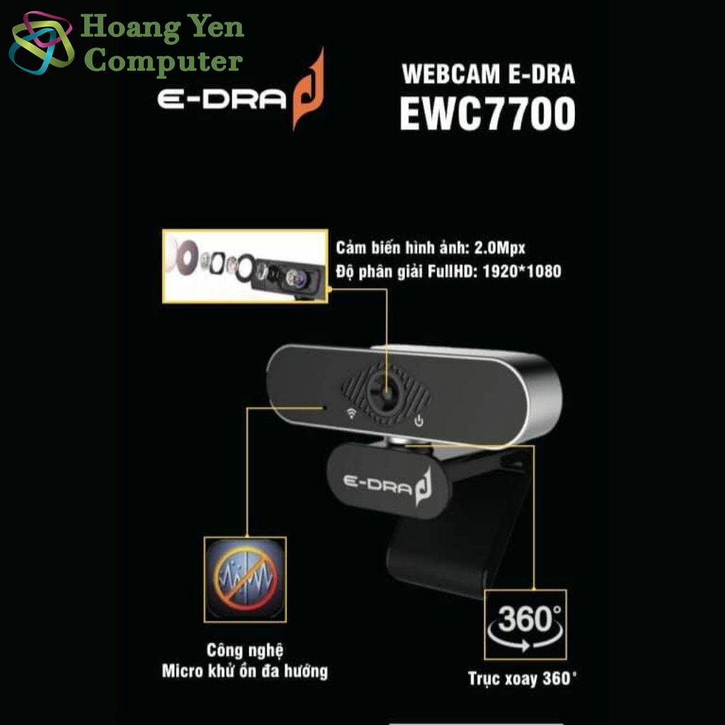 Webcam E-dra EWC7700 Phân Giải FullHD 1080p - 30 FPS - Góc nhìn 90 độ - BH 24 Tháng Chính Hãng - Hoàng Yến Computer