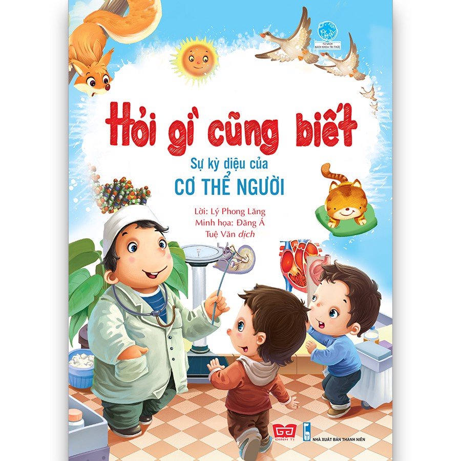 SÁCH - Hỏi gì cũng biết - Sự kỳ diệu của cơ thể người