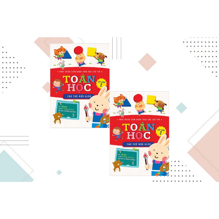 Sách Tham Khảo - Toán Học Cho Trẻ Mẫu Giáo: Lớp Mầm 2