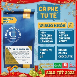 Cà phê Robusta Honey nguyên chất 100% pha phin