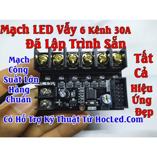 Mạch LED Vẫy 6 Cổng 30A Hàng Chuẩn OneLed- Mạch Led Vẫy Công Suất Lớn - Nạp Sẵn Hiệu Ứng