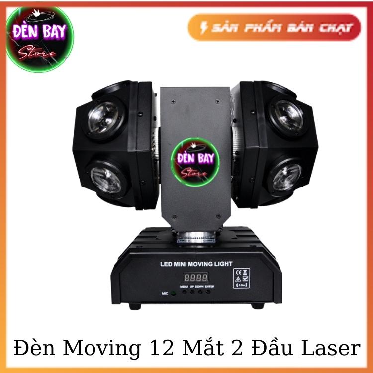 Đèn Moving 12 Mắt 2 Đầu Xoay 360 Độ Sử Dụng Cho Phòng Bay| Sân Khấu| Bar| Phòng Karaoke
