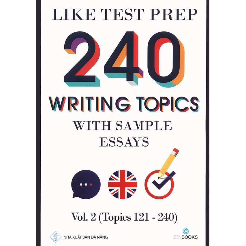 Like Test Prep 240 Writing Topics With Sample Essays - Vol. 2 (Topics 121 - 240)