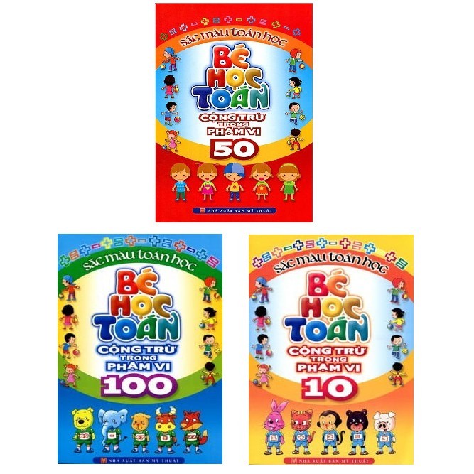 Sách Minh Long - Bé Học Toán - Cộng Trừ Trong Phạm Vi 10 + 50 + 100 (3 cuốn)