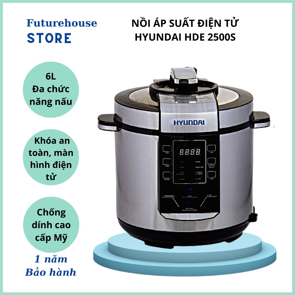 Nồi áp suất điện tử Hyundai HDE 2500S, Dung tích 6 lít, Bảo hành 12 tháng toàn quốc - 7 ngày đổi trả