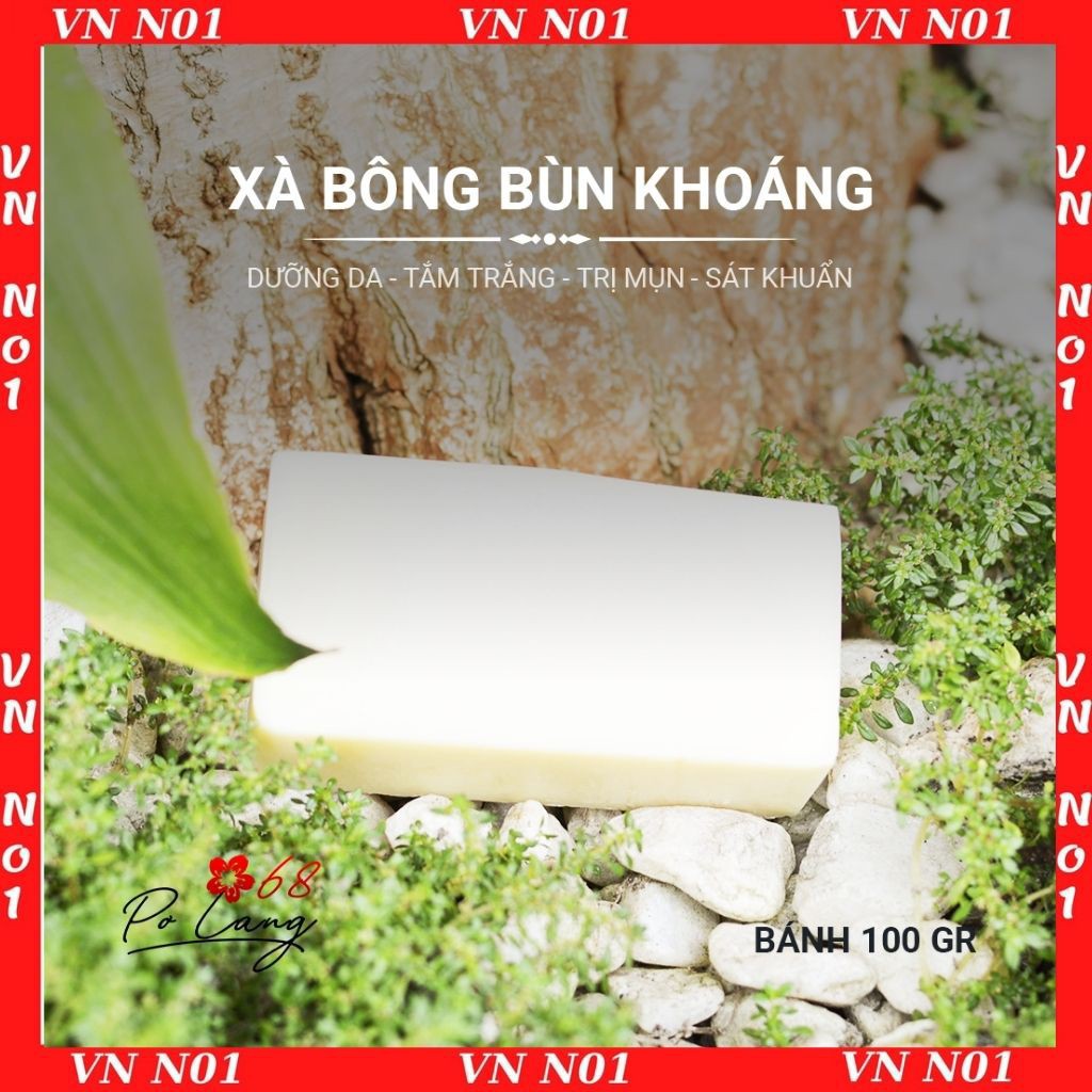 XÀ BÔNG BÙN KHOÁNG PƠ LANG, XA PHÒNG THIÊN NHIÊN_HANDMADE