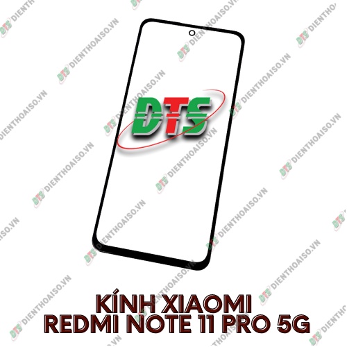 Mặt kính xiaomi redmi note 11 pro 5g