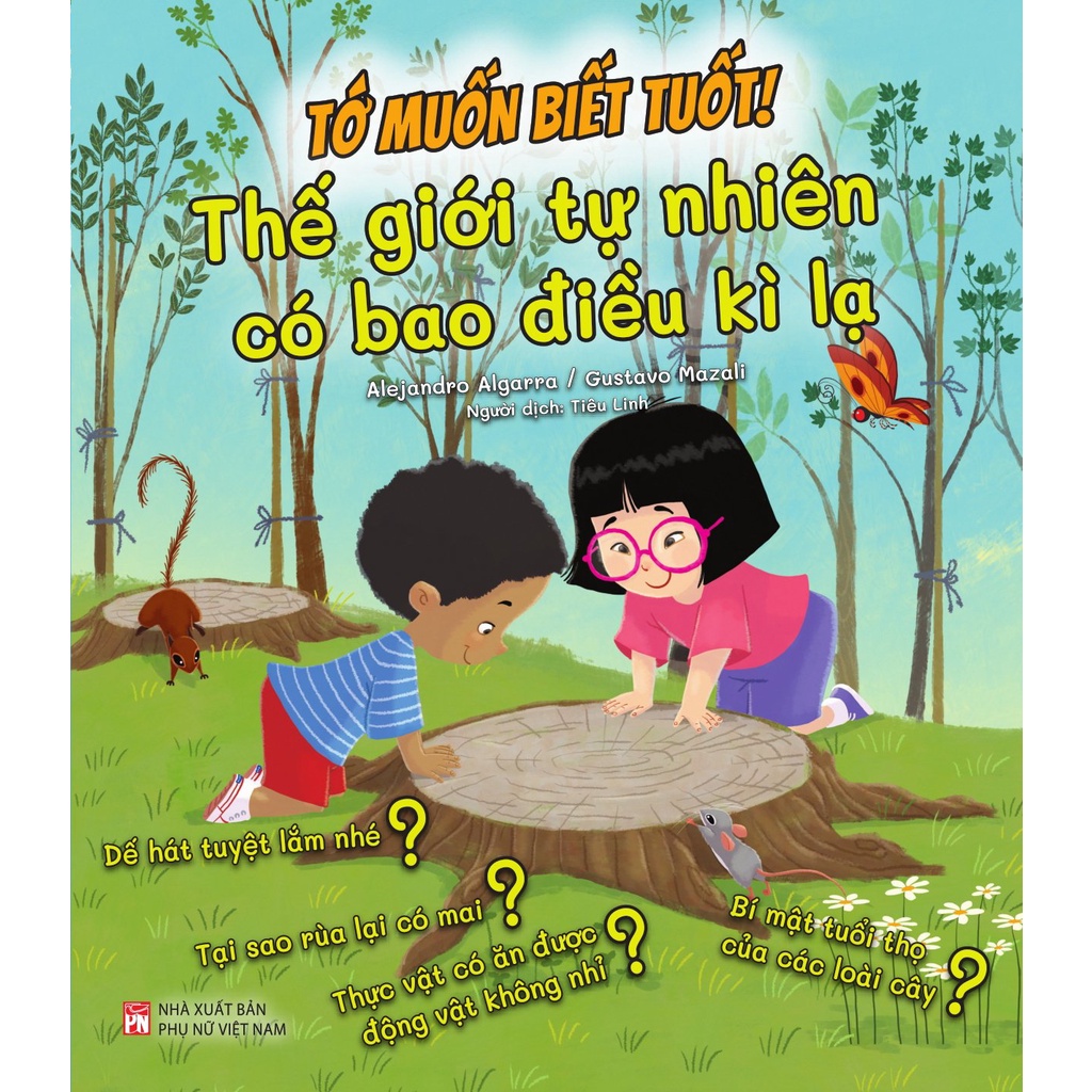 Sách - Tớ muốn biết tuốt: Thế giới tự nhiên có bao điều kì lạ