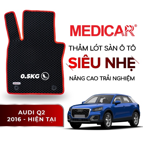 MEDICAR - Thảm Lót Sàn ô tô Audi Q2 (2016 - Hiện tại)